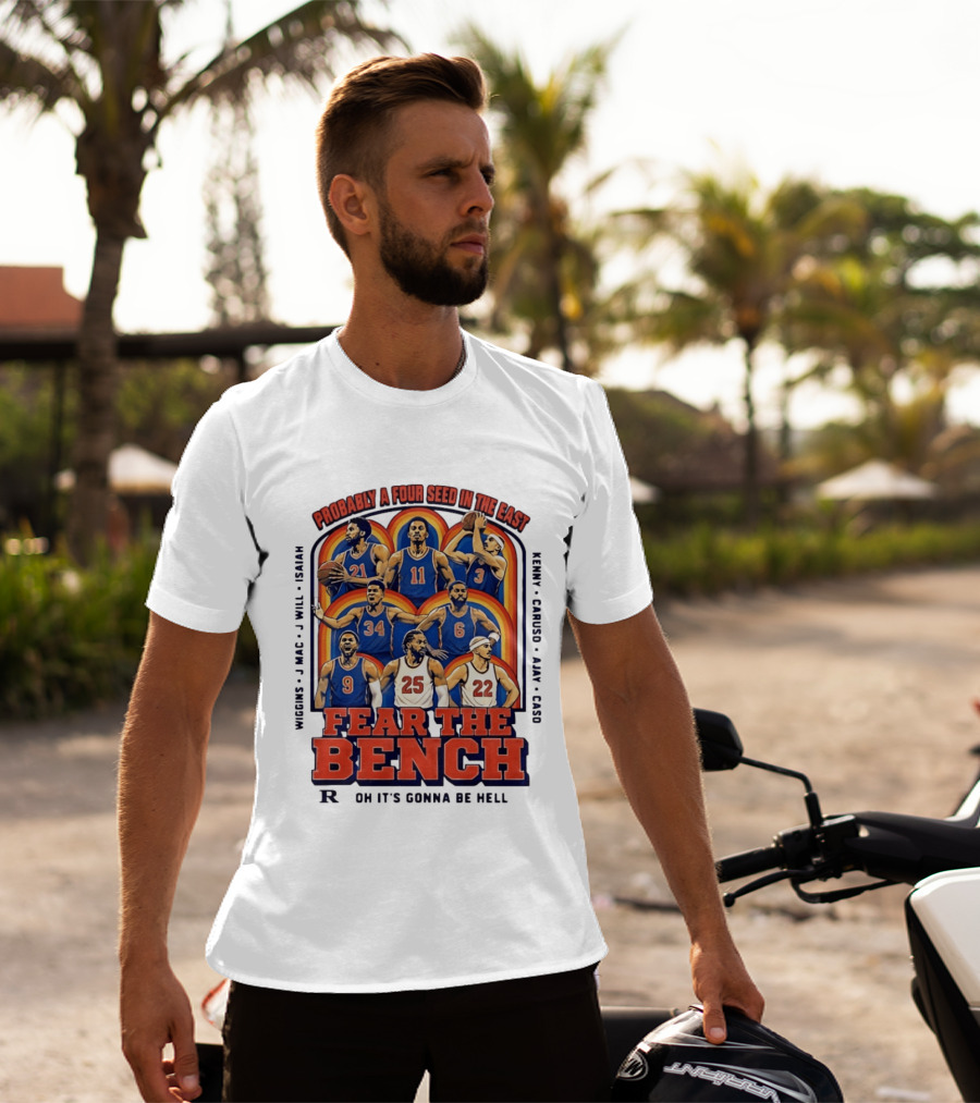 Probably A Four Seed In The East Fear The Bench Oklahoma City Thunder Basketball Players T-Shirt