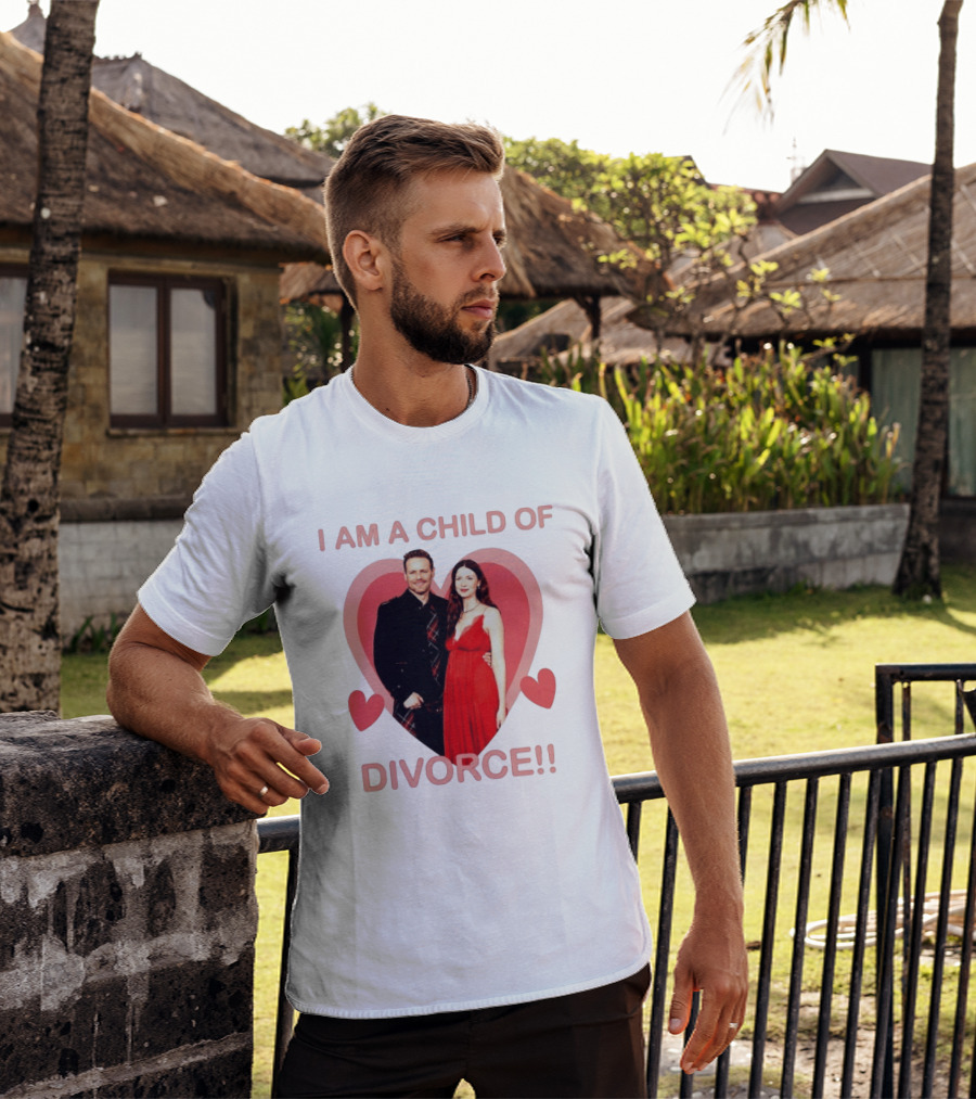 Sam Heughan Caitriona Balfe I Am A Child Of Divorce Hearts T-Shirt