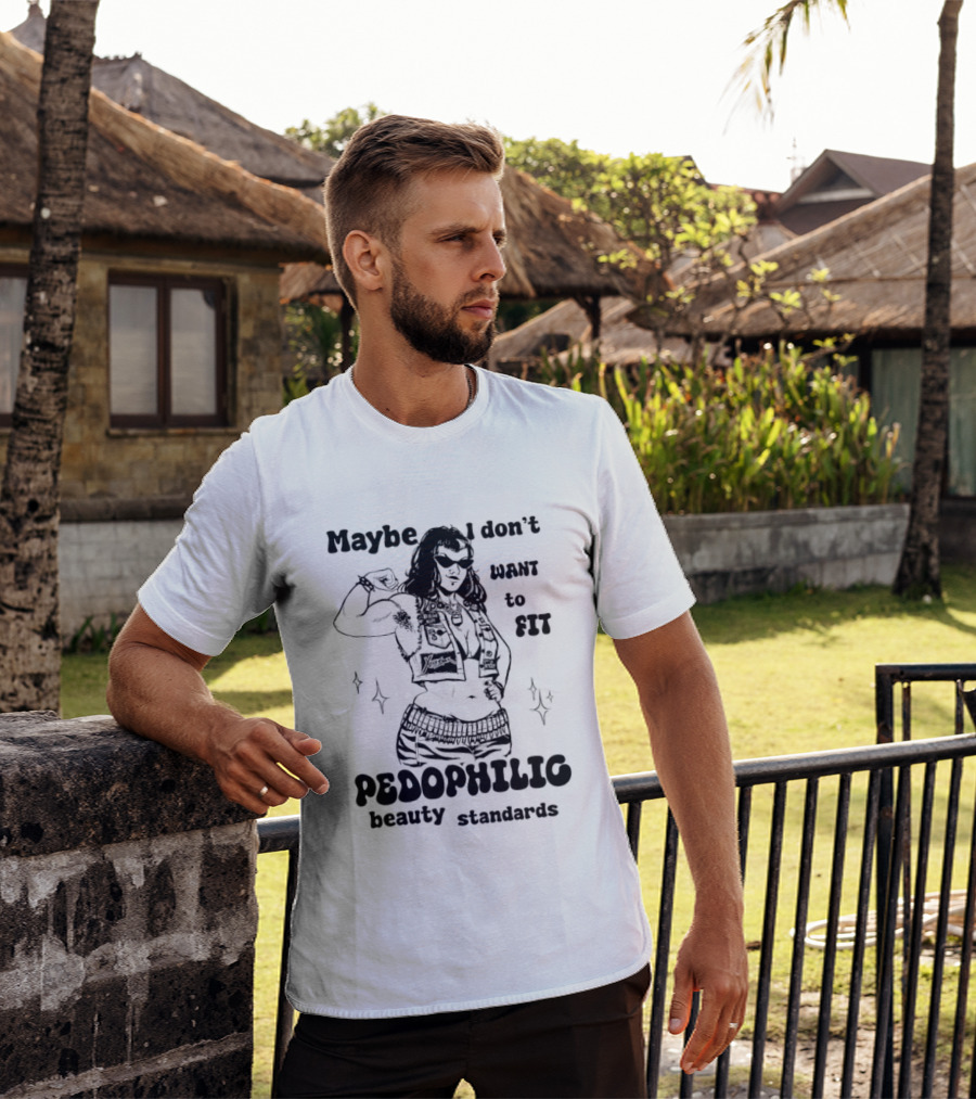 Maybe I Don't Want To Fit Pedophilic Beauty Standards Punching Woman T-Shirt