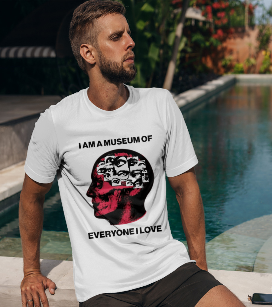 I Am A Museum Of Everyone I Love Skull Face Profile With Eyes T-Shirt