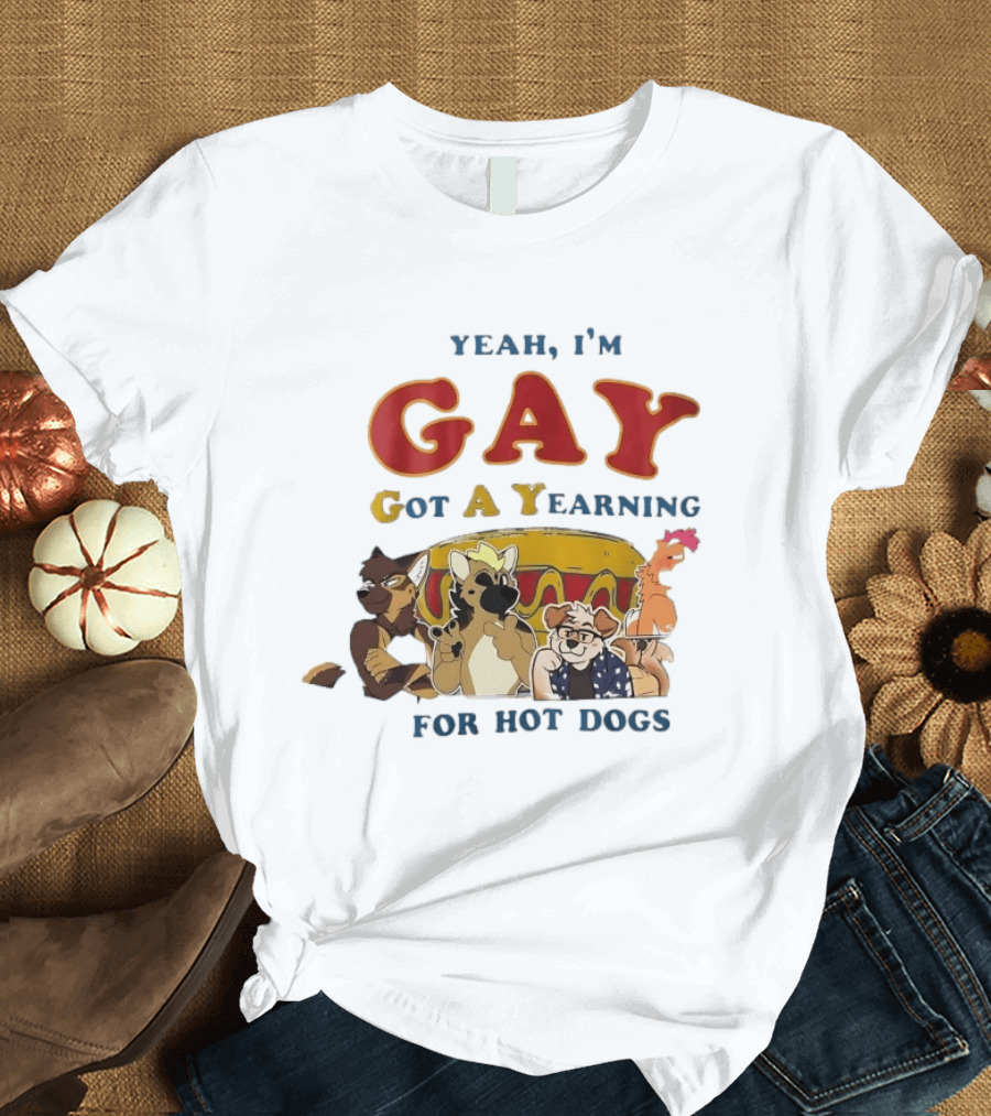 Yeah I'm GAY Got A Yearning For Hot Dogs Furry Characters T-Shirt