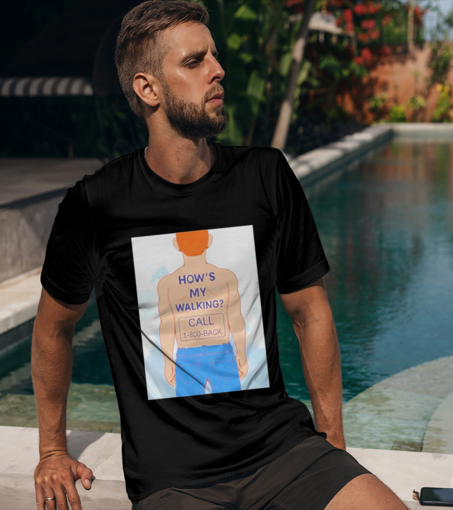 How's My Walking Call 1 800 Back Torso Man Blue Jeans T-Shirt