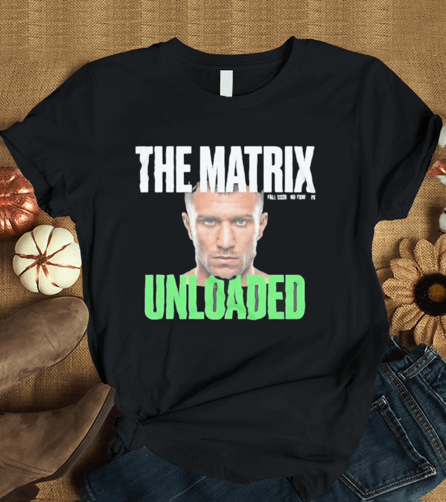 The Matrix Unloaded Vasyl Lomachenko Fall 2026 No Tune Ups T-Shirt