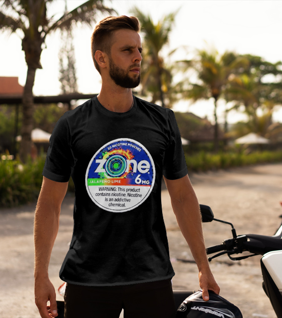 Zone 6 Nicotine Pouches Jalapeño Lime 6Mg Warning Contains Addictive Chemical T-Shirt