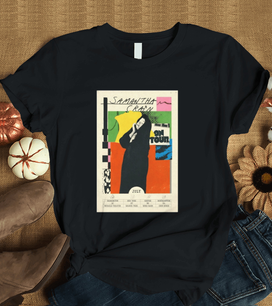 Samantha Crain On Tour July 2026 Washington DC New York NY Easton MD Northampton MA Miracle Theater Wagner Park Word Barn Iron Horse T-Shirt