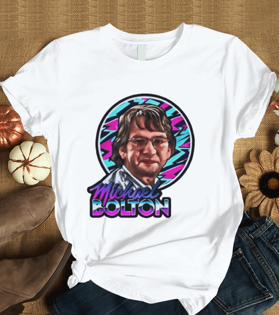 Michael Bolton 80s Aesthetic Office Humor T-Shirt