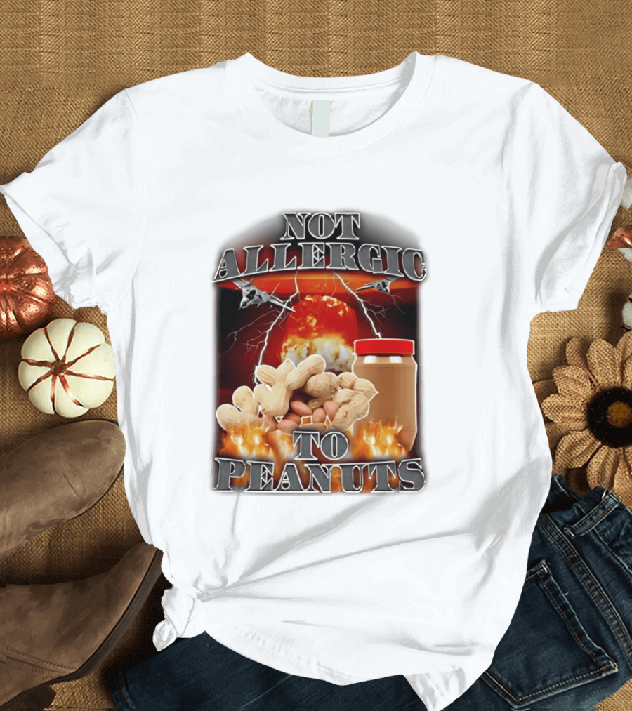 Not Allergic To Peanuts Jar With Explosive Background And Fighter Jets T-Shirt