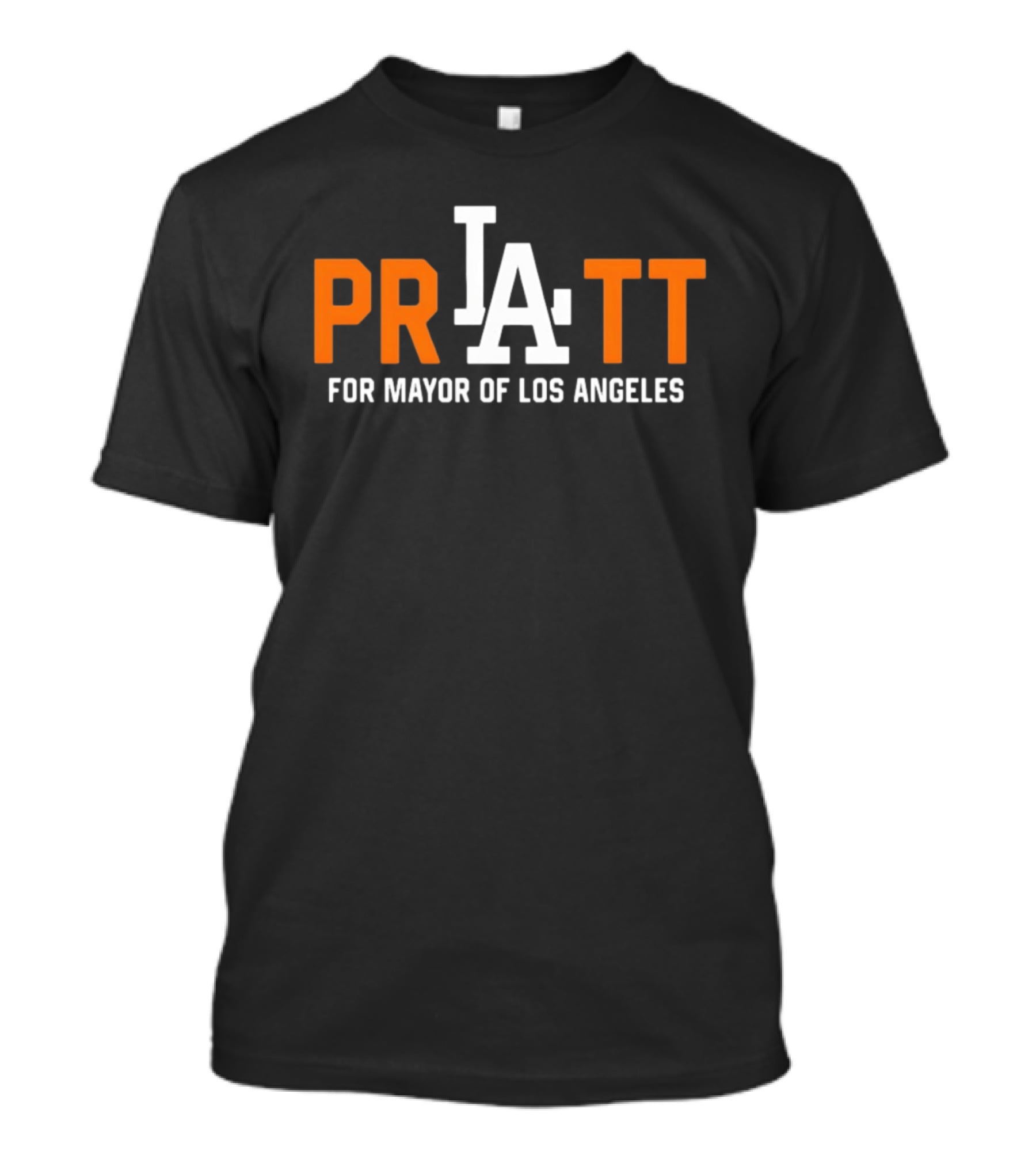 PRATT For Mayor Of Los Angeles Election Campaign LA T-Shirt