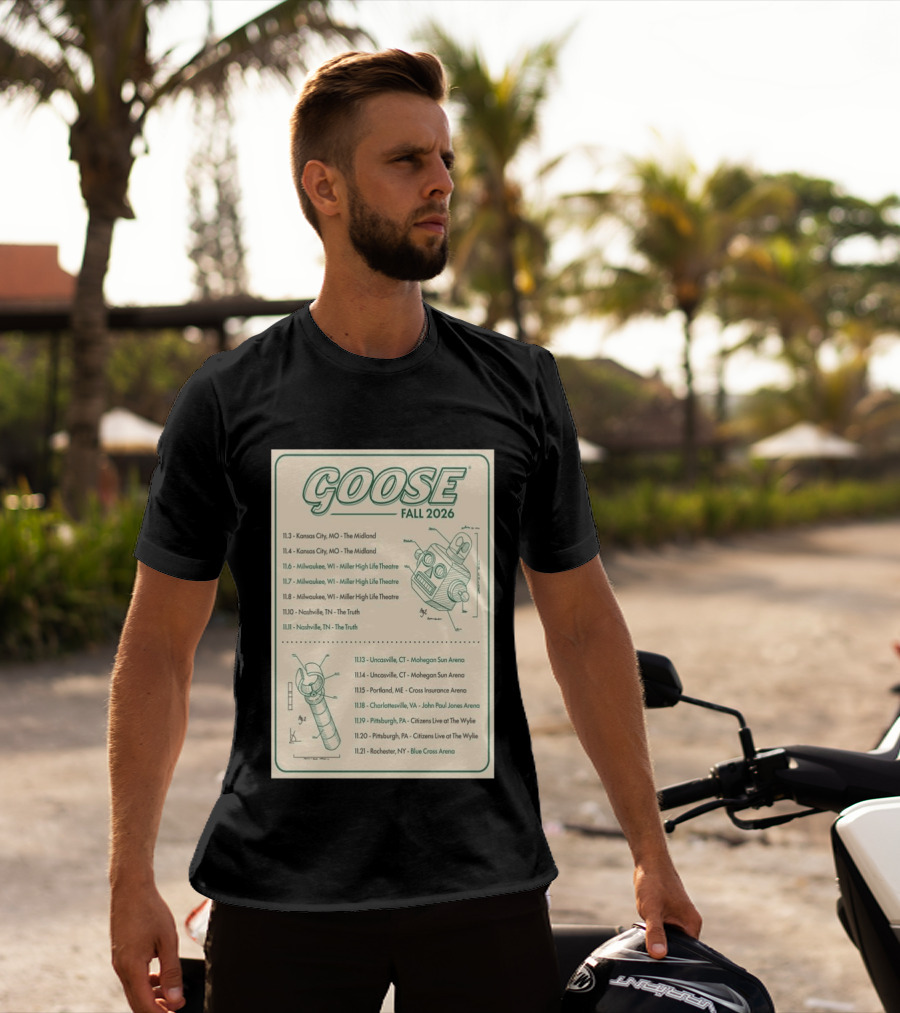 Goose Fall 2026 Milwaukee Nashville Uncasville Charlottesville Pittsburgh Tour Dates T-Shirt