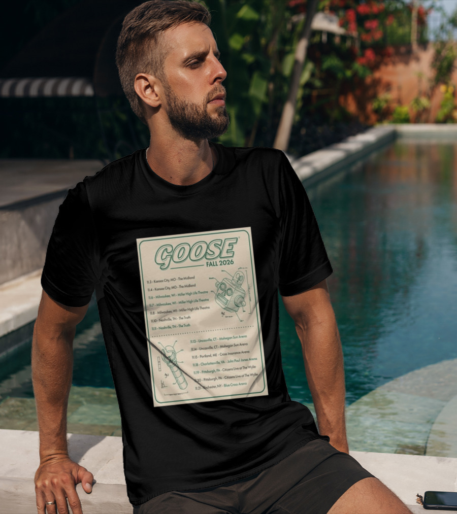 Goose Fall 2026 Milwaukee Nashville Uncasville Charlottesville Pittsburgh Tour Dates T-Shirt