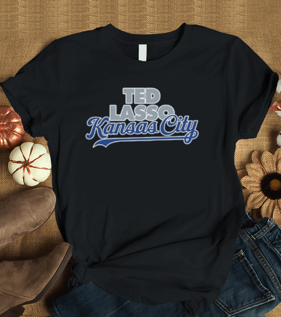 Ted Lasso Kansas City Sports Team T-Shirt