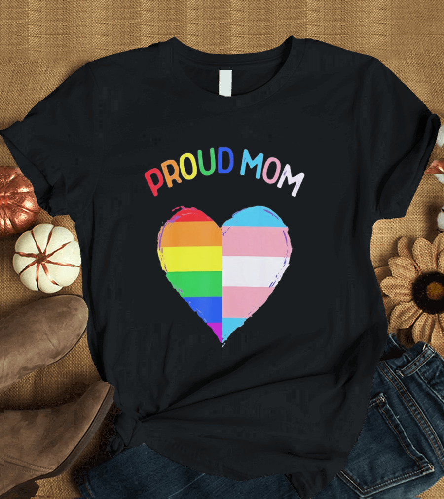 Proud Mom LGBTQ+ Transgender Heart Rainbow T-Shirt