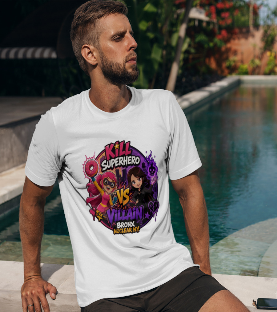 Kill Superhero VS Villain Bronx Nuclear NY T-Shirt