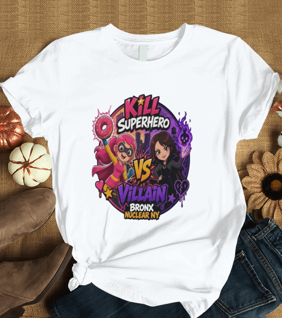 Kill Superhero VS Villain Bronx Nuclear NY T-Shirt