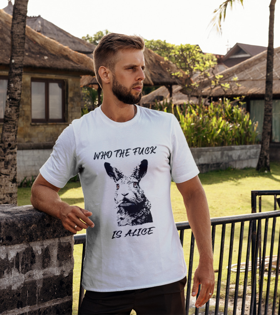 Who The Fuck Is Alice Rabbit Smoking A Cigarette T-Shirt