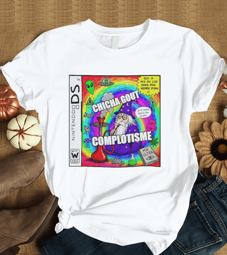 Nintendo DS Chicha Gout Complotisme Wizard Alien MK Ultra T-Shirt