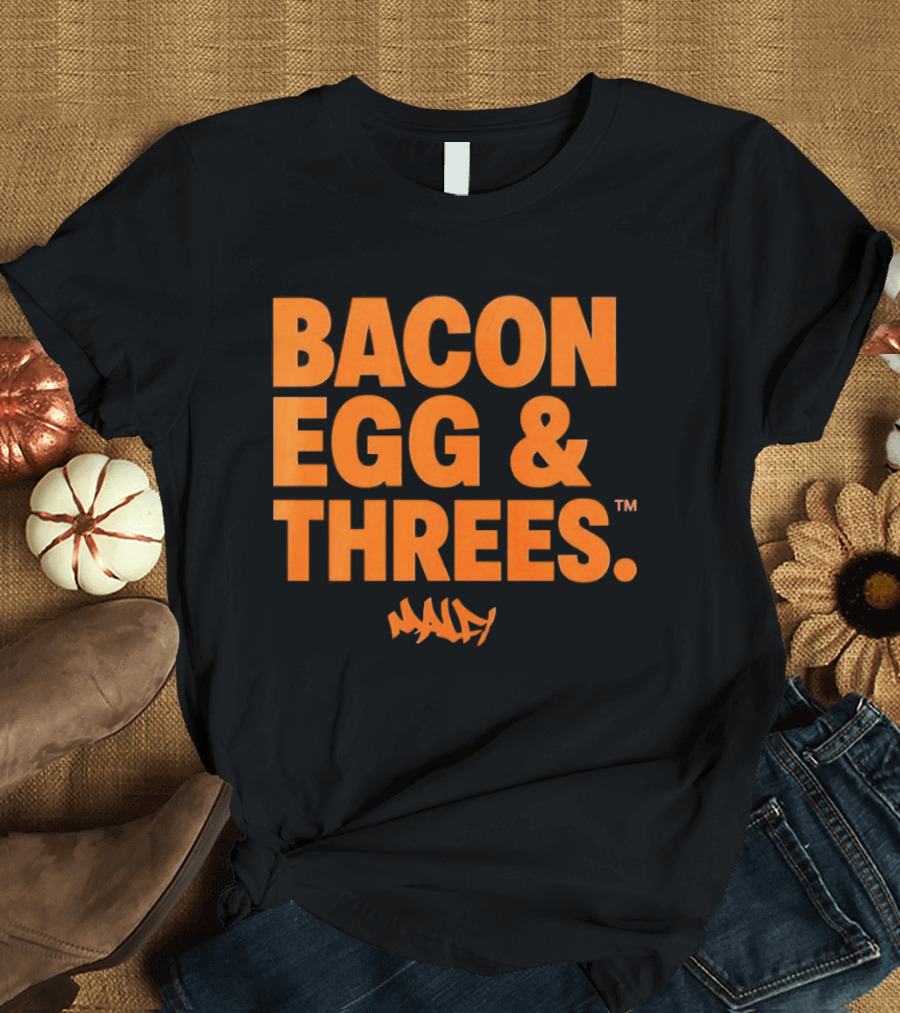 Bacon Egg And Threes Munday T-Shirt