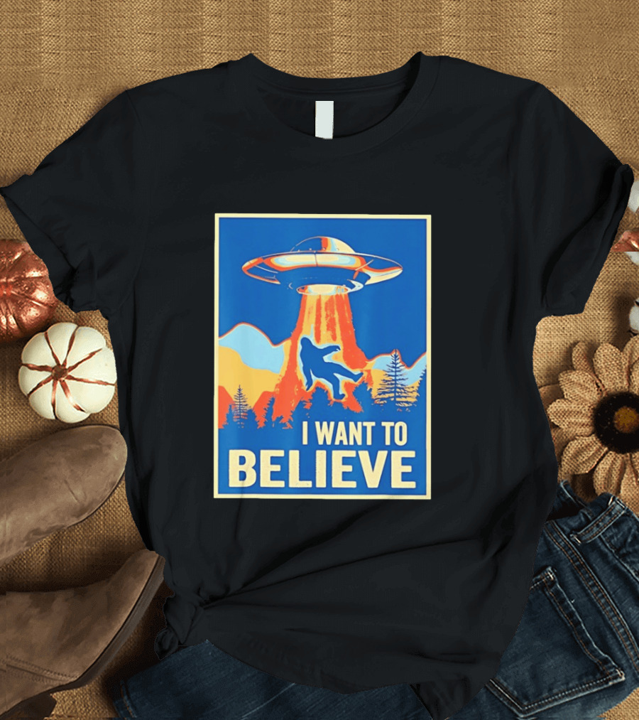 Bigfoot UFO I Want To Believe Sci Fi Television Show T-Shirt