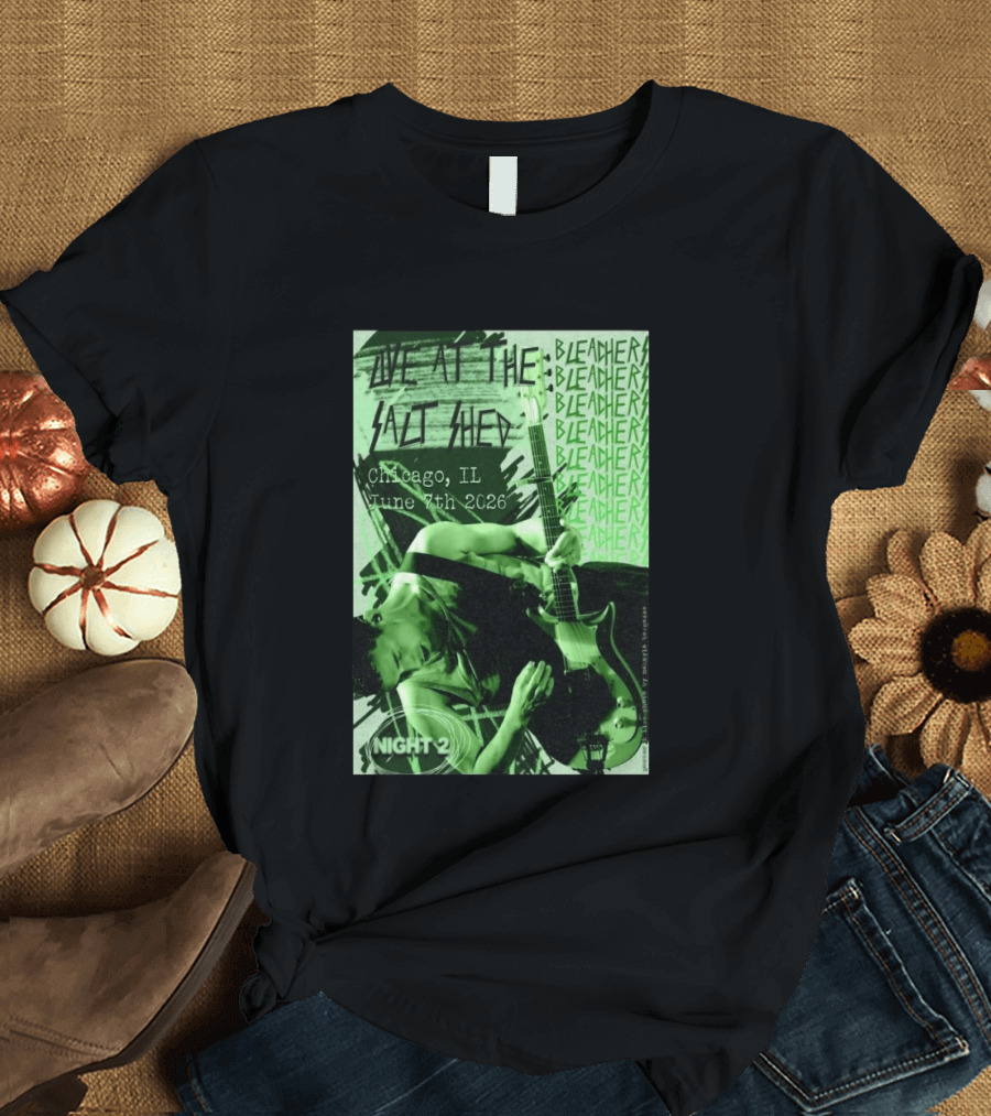 Bleachers Live At The Salt Shed Chicago June 7th 2026 Night 2 T-Shirt