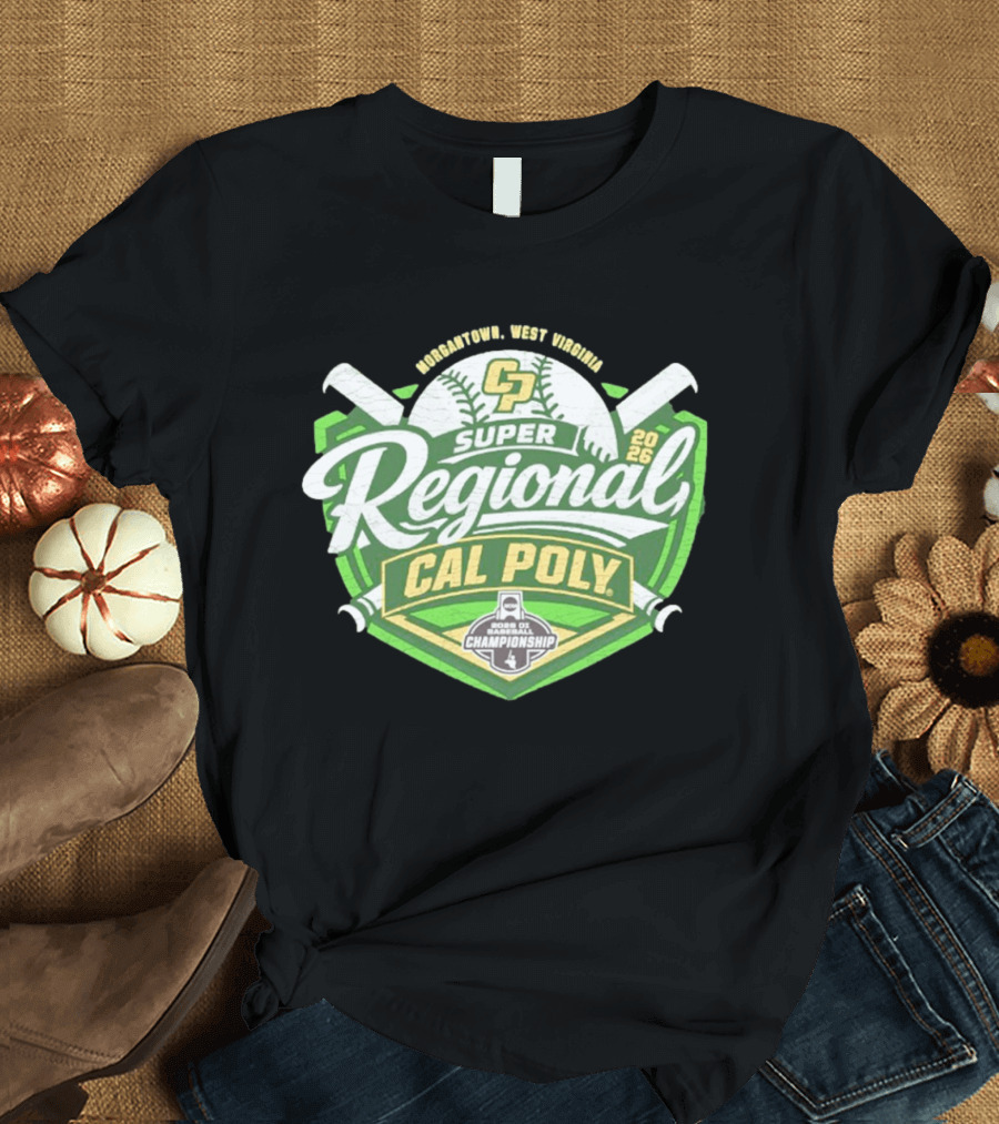 Cal Poly Baseball 2026 Morgantown West Virginia Super Regional NCAA Championship Bound T-Shirt