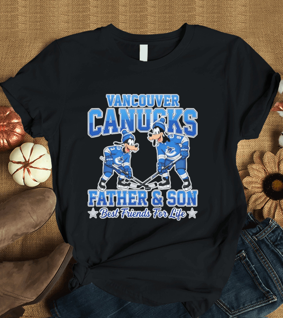 Vancouver Canucks Goofy Father And Son Best Friends For Life T-Shirt
