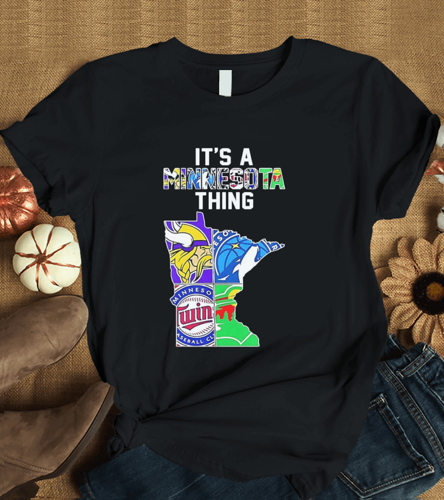 Minnesota Vikings Timberwolves Twins Wild It's A Thing State Map T-Shirt