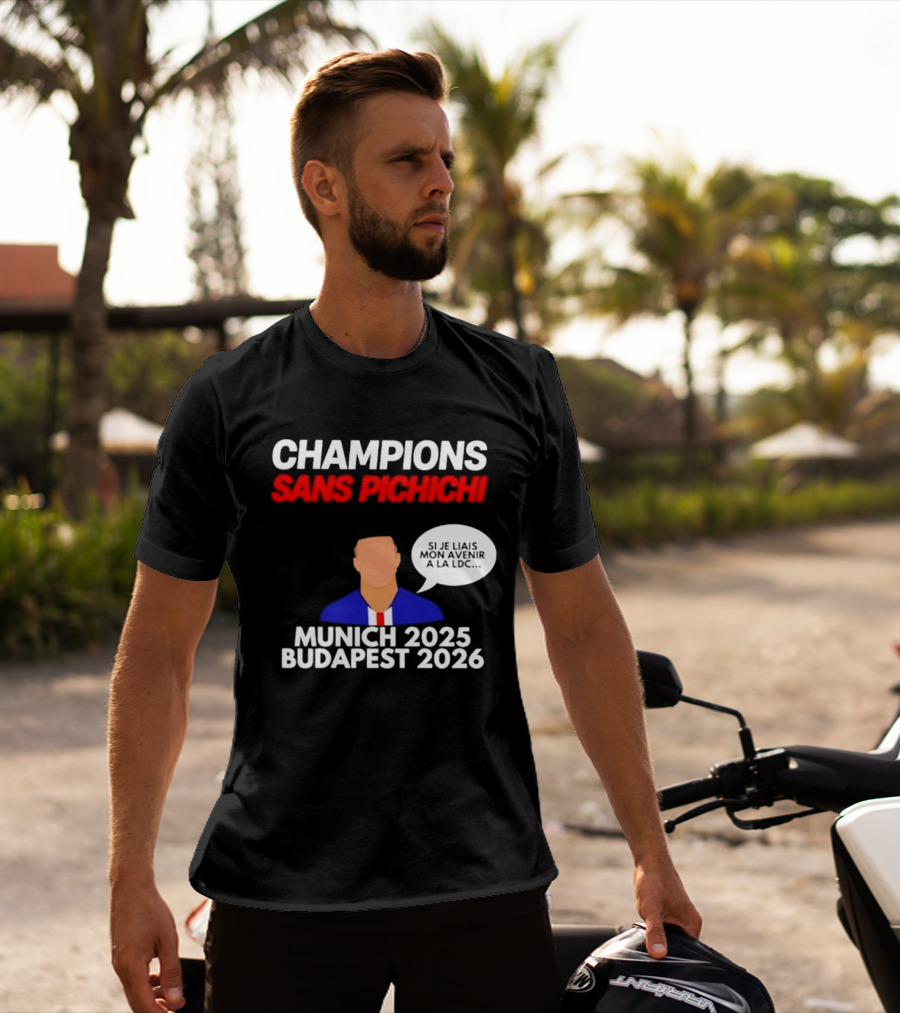 Champions Sans Pichichi Julien Cazarre Munich 2025 Budapest 2026 T-Shirt