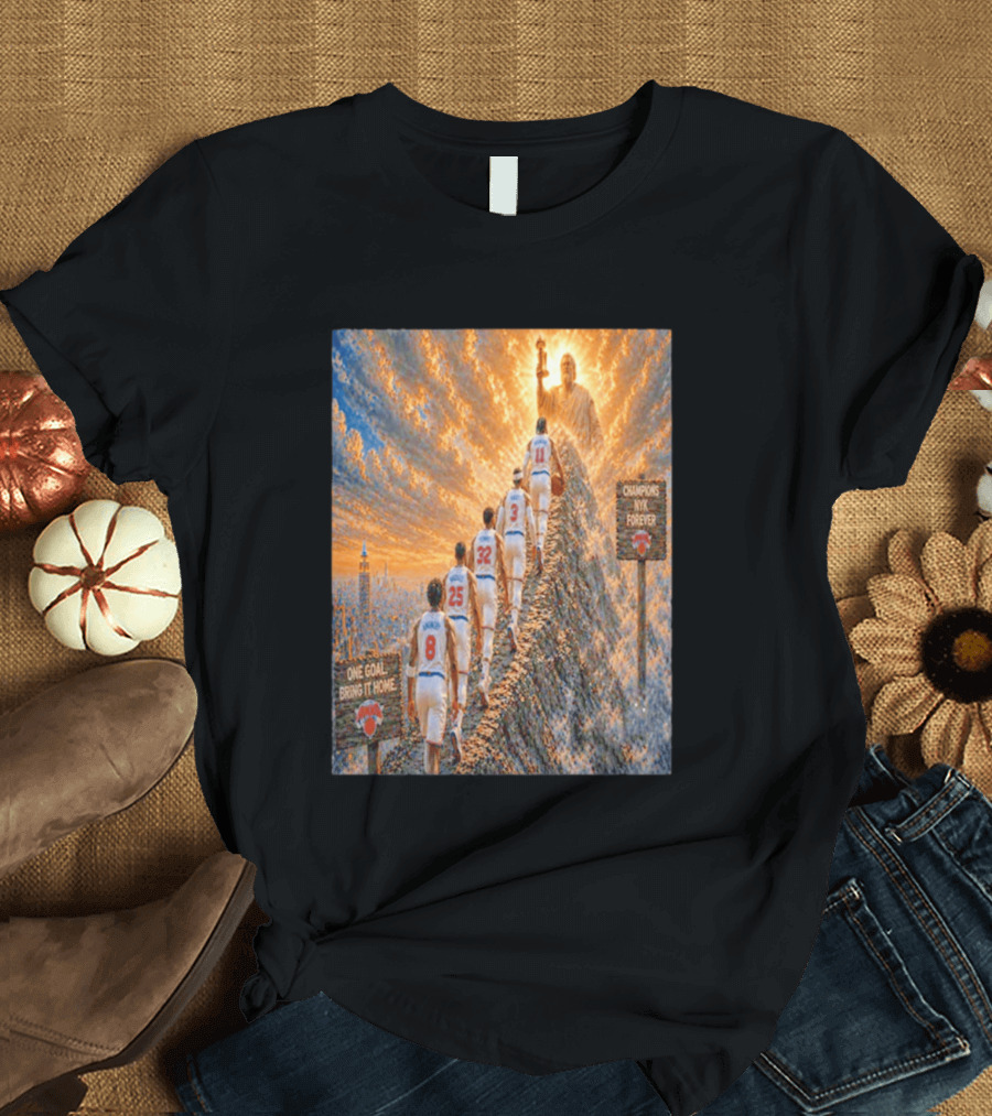 New York Knicks Climbing To Victory Champions NYK Forever One Goal Bring It Home T-Shirt