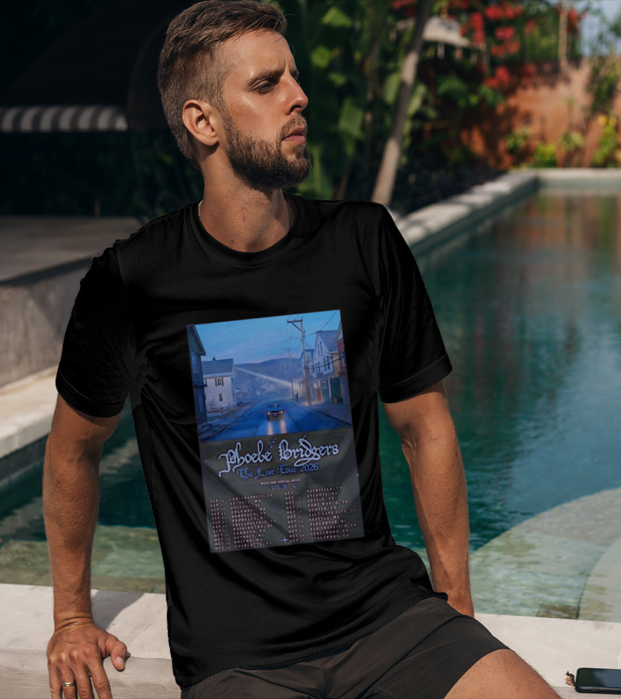 Phoebe Bridgers The Lost Tour 2026 With Alex G Concert Dates And Locations Indianapolis To Inglewood T-Shirt