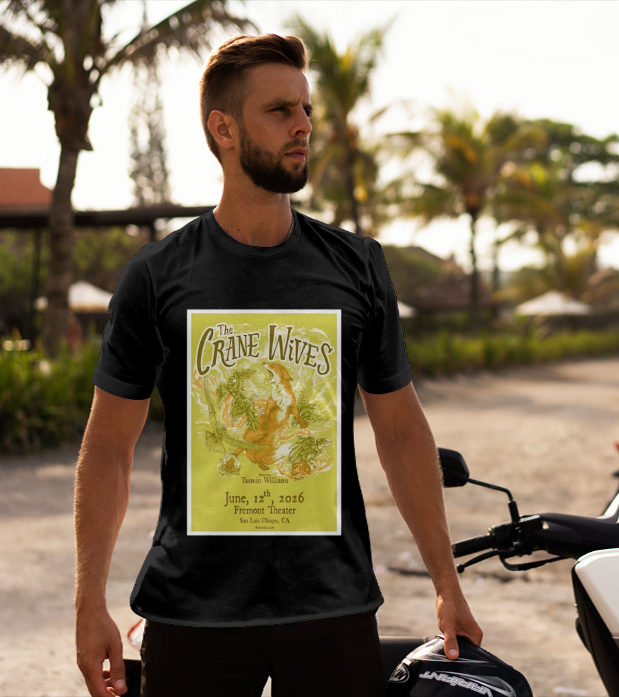 The Crane Wives Yasmin Williams Live June 12 2026 Fremont Theater San Luis Obispo Event T-Shirt
