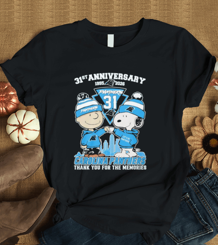 31st Anniversary Carolina Panthers Snoopy Charlie Brown 1995 2026 Let's Go Panthers Thank You For The Memories T-Shirt