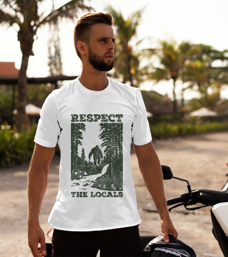 Respect The Locals Bigfoot Forest Scene Camping Adventure T-Shirt