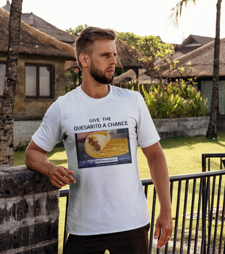 Taco Bell X Nikola Jokic Give The Quesarito A Chance Denver 2014 Pick T-Shirt