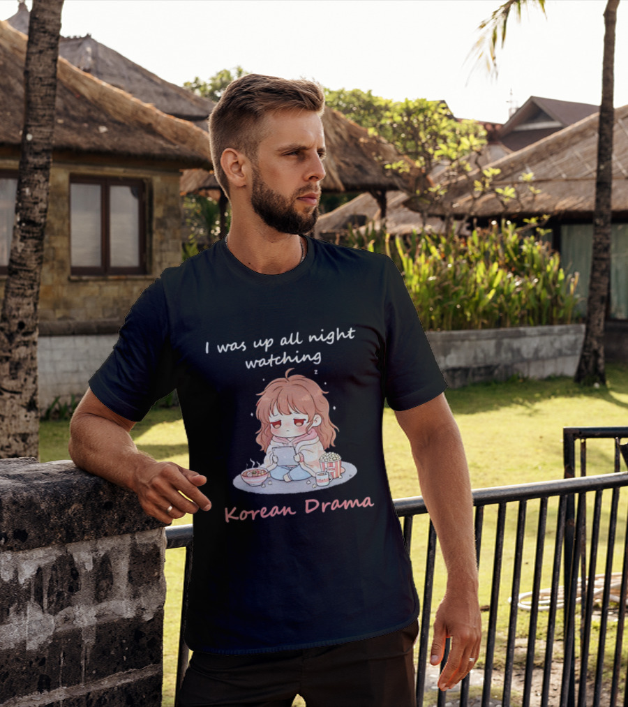 I'm Sorry, I Was Up All Night Ing Korean Drama Cute Girl Pajama Snack Scene T-Shirt