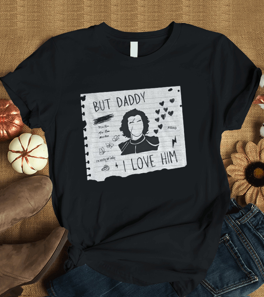 But Daddy I Love Him Kylo Ren Star Wars Mashup TTPD Xoxo Hearts T-Shirt