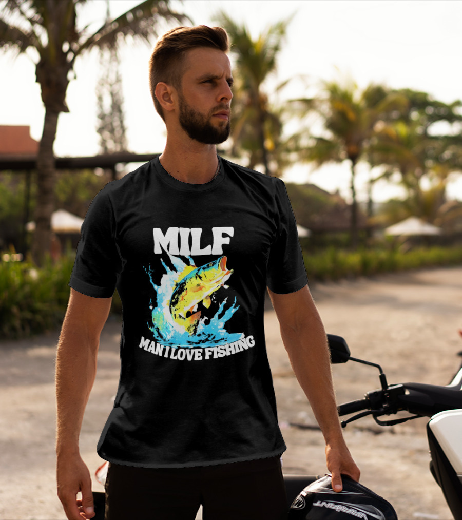 MILF Man I Love Fishing Splashing Colorful Fish T-Shirt