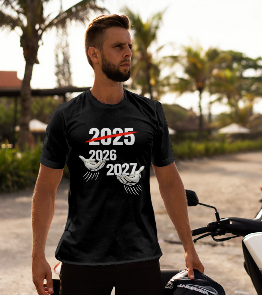 2025 2026 2027 Celebration Meme Hands T-Shirt