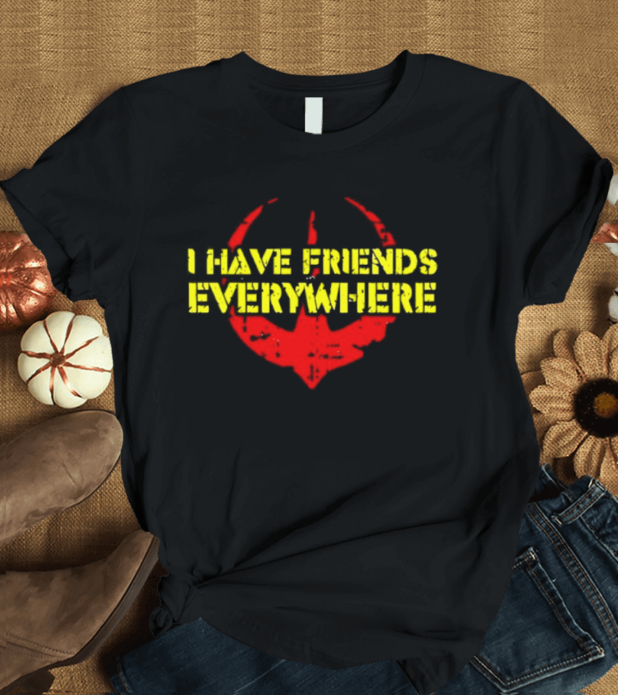 I Have Friends Everywhere Starbird T-Shirt