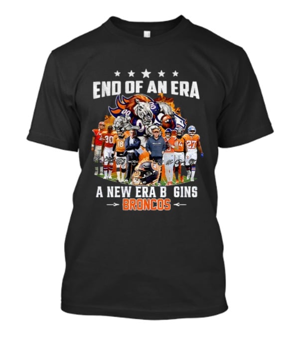 End Of An Era A New Era Begins Broncos Football NFL 2025 T-Shirt