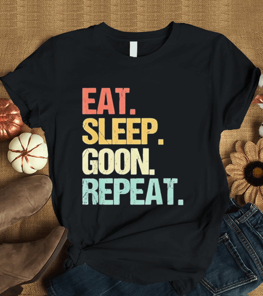 Eat Sleep Goon Repeat Retro Distressed Tees T-Shirt