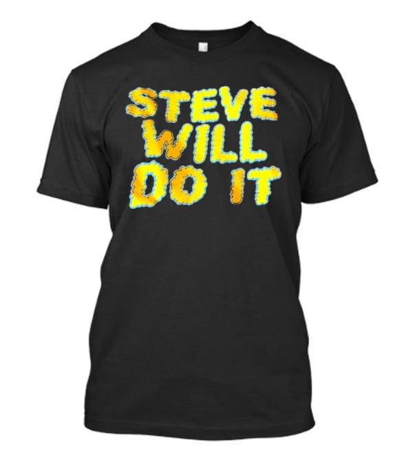 Steve Will Do It Yellow Blue T-Shirt