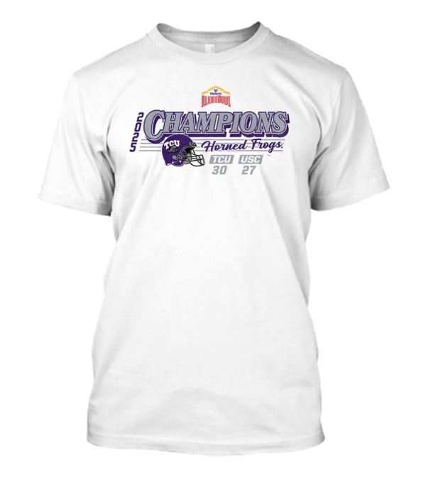 TCU Champions Horned Frogs 2025 Valero Alamo Bowl Victory Score 30 27 T-Shirt