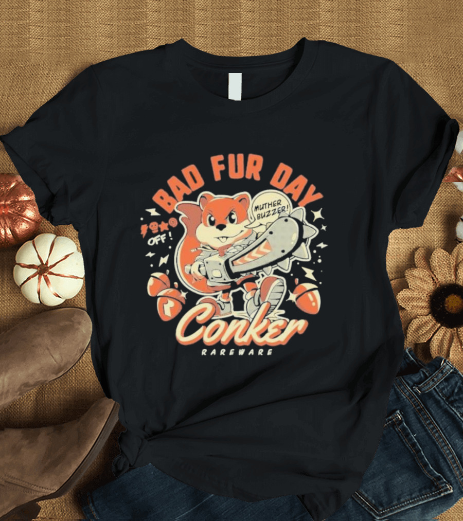 Conker Bad Fur Day Rareware Muther Buzzer Chainsaw Squirrel T-Shirt