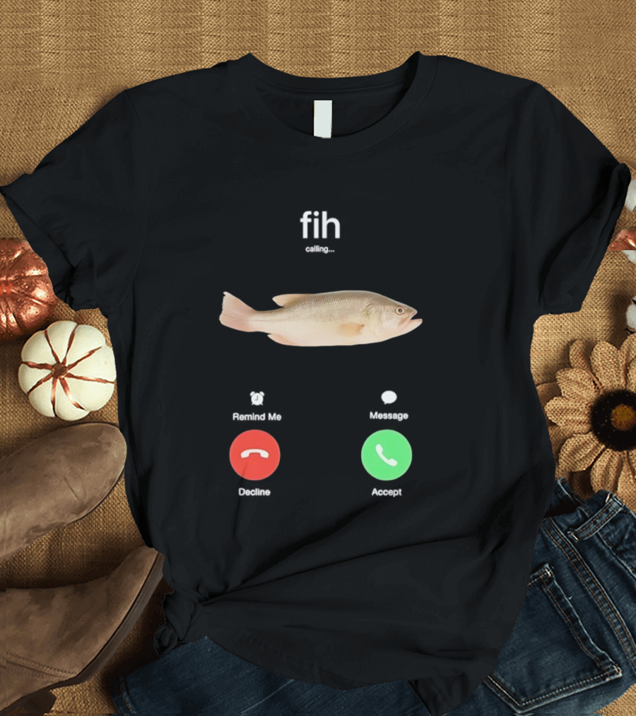 Fih Calling Fish Meme Decline Accept Buttons T-Shirt