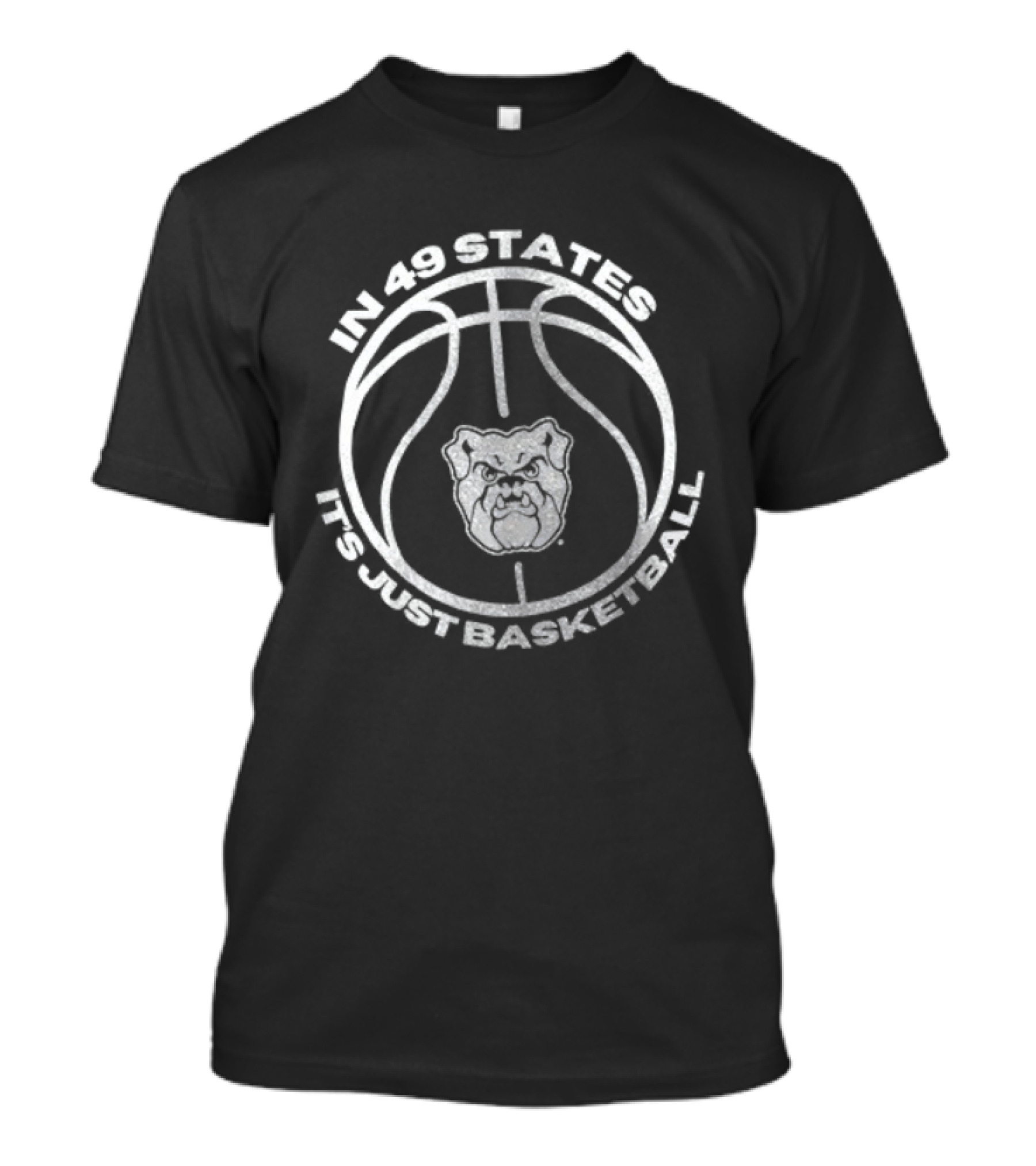 In 49 States It’s Just Basketball Dates Schedule T-Shirt