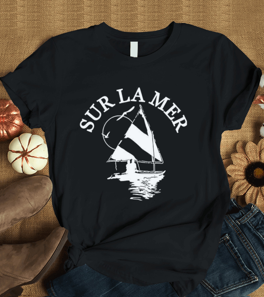 Sur La Mer Sailboat Nautical Adventure T-Shirt