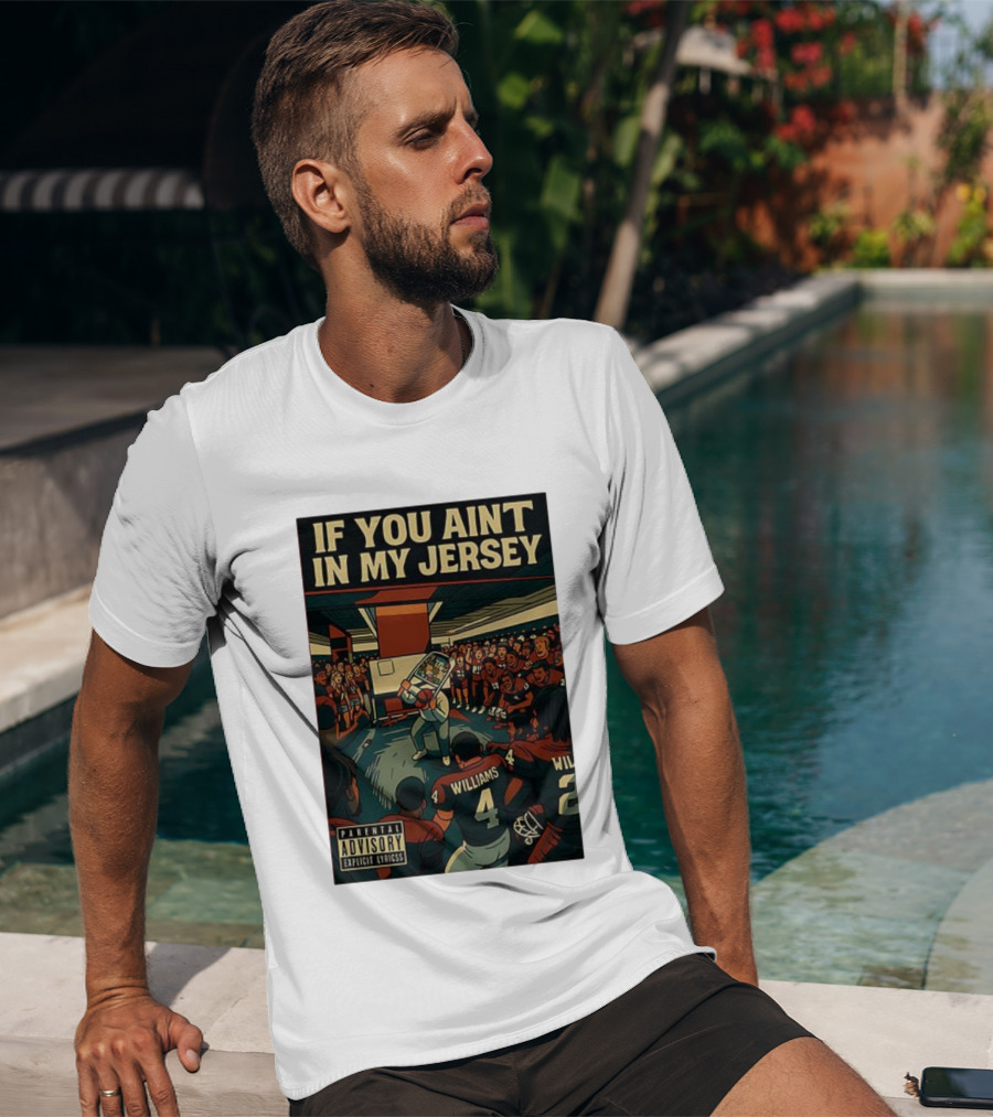 If You Aint In My Jersey Locker Room T-Shirt