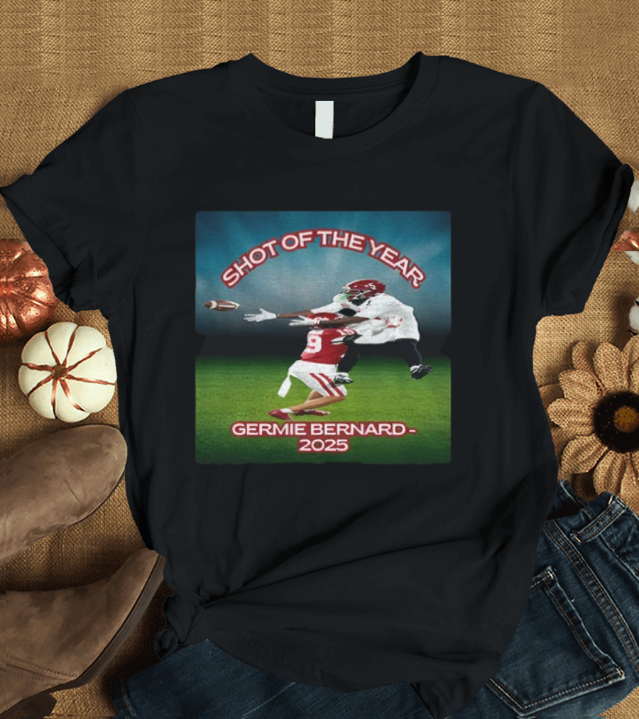 Germie Bernard Shot Of The Year 2025 Football T-Shirt