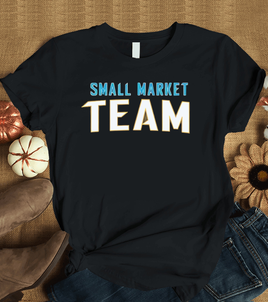 Small Market Team Bold T-Shirt