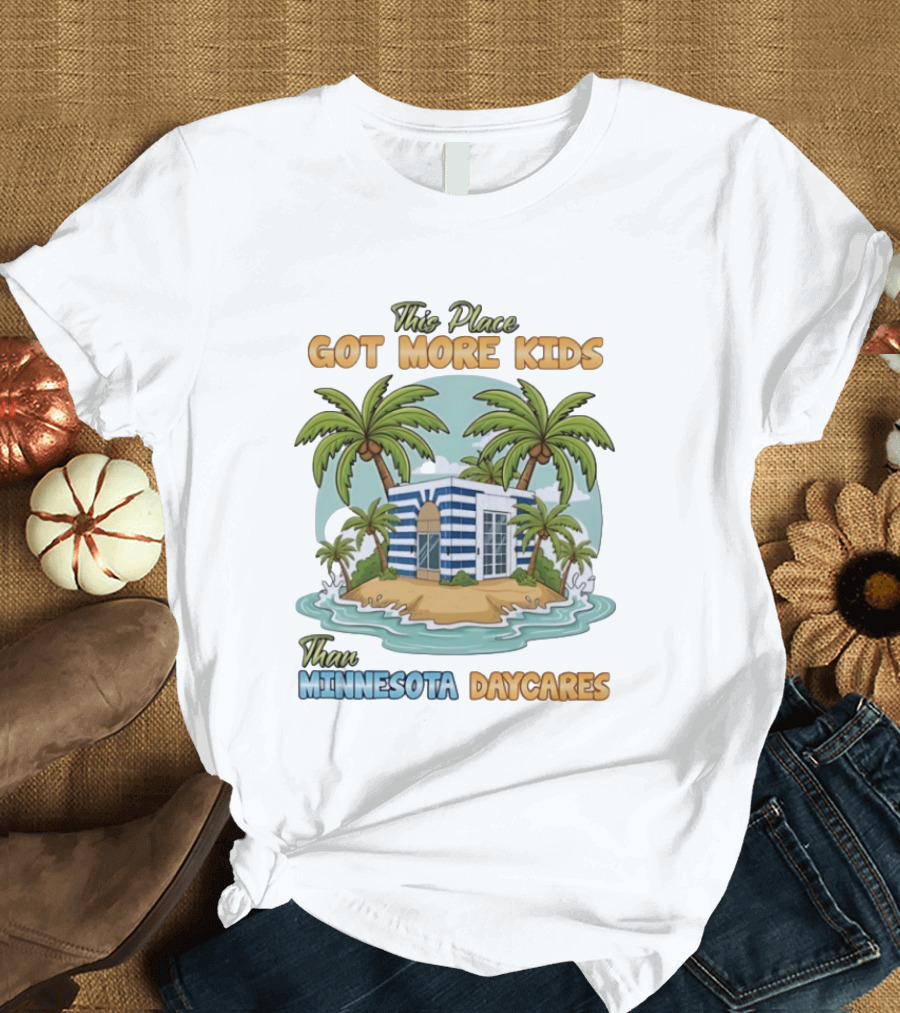 House On Small Island With More Kids Than Minnesota Daycares Tropical T-Shirt
